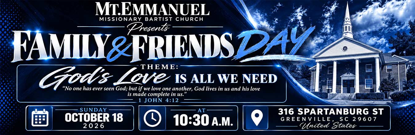 Mt. Emmanuel Family and Friends Day on October 18, 2026, at 10:30 a.m., themed God’s Love Is All We Need